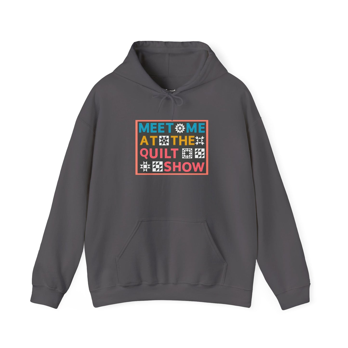 Meet Me at the Quilt Show  Hoodie