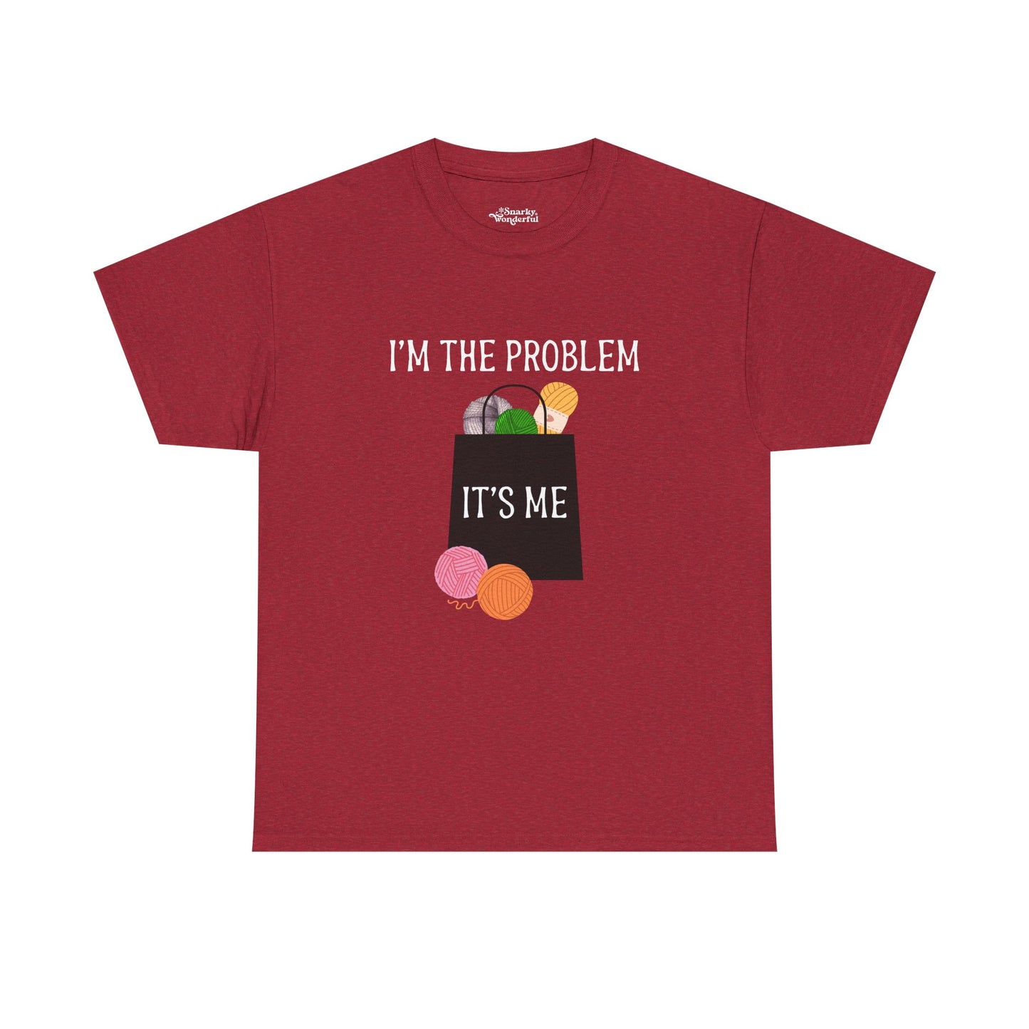 "I'm the Problem, It's Me" Yarn Hoarder Essentials Tee