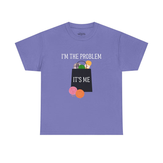 "I'm the Problem, It's Me" Yarn Hoarder Essentials Tee
