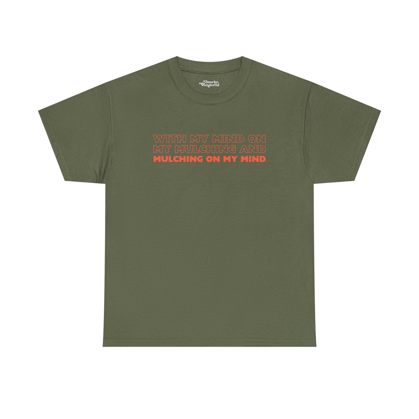 Mind on My Mulching Gardening Essential Tee