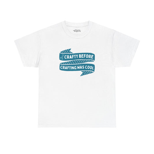 Crafty Before Crafting Was Cool Essential Tee