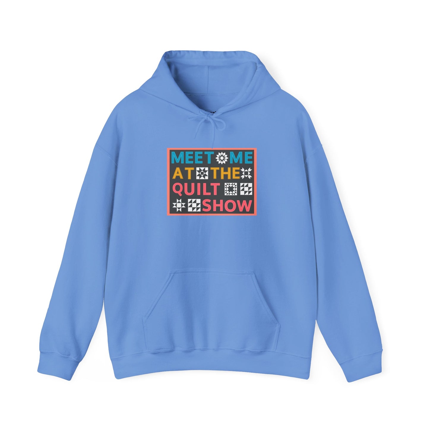 Meet Me at the Quilt Show  Hoodie
