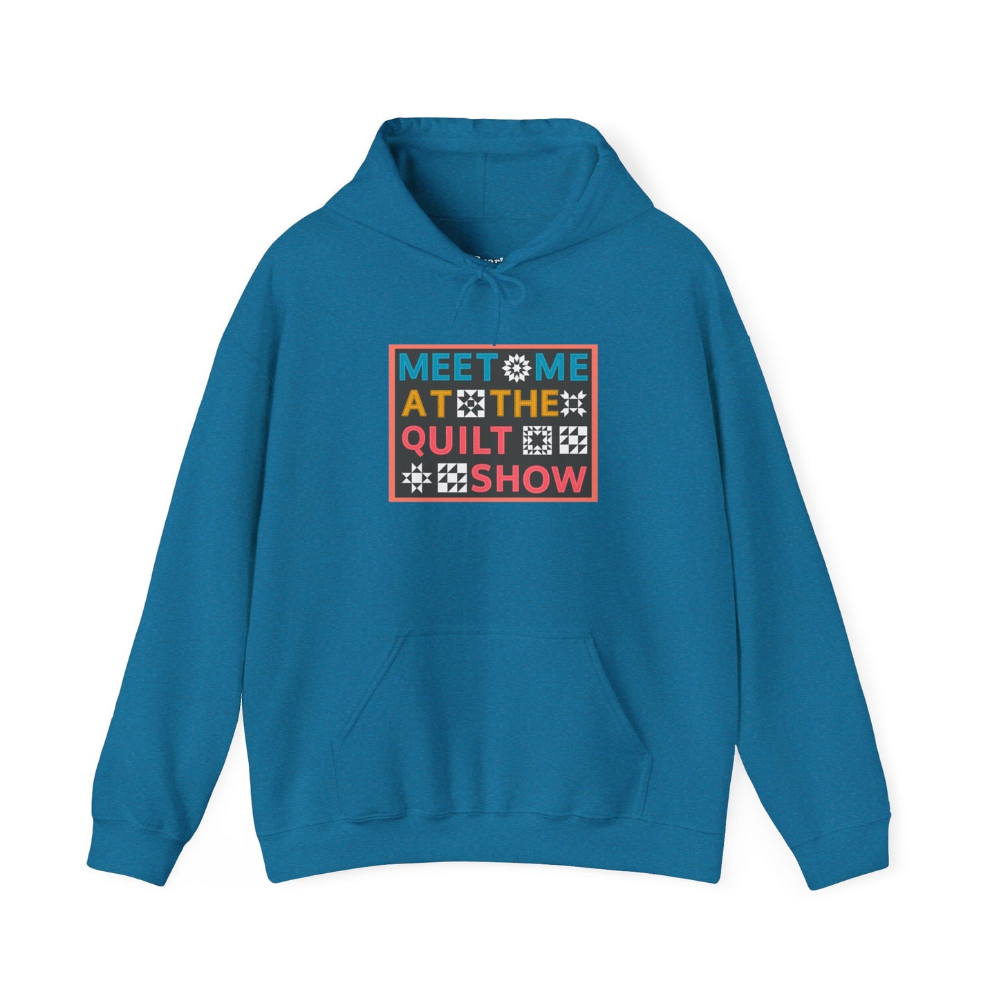 Meet Me at the Quilt Show  Hoodie