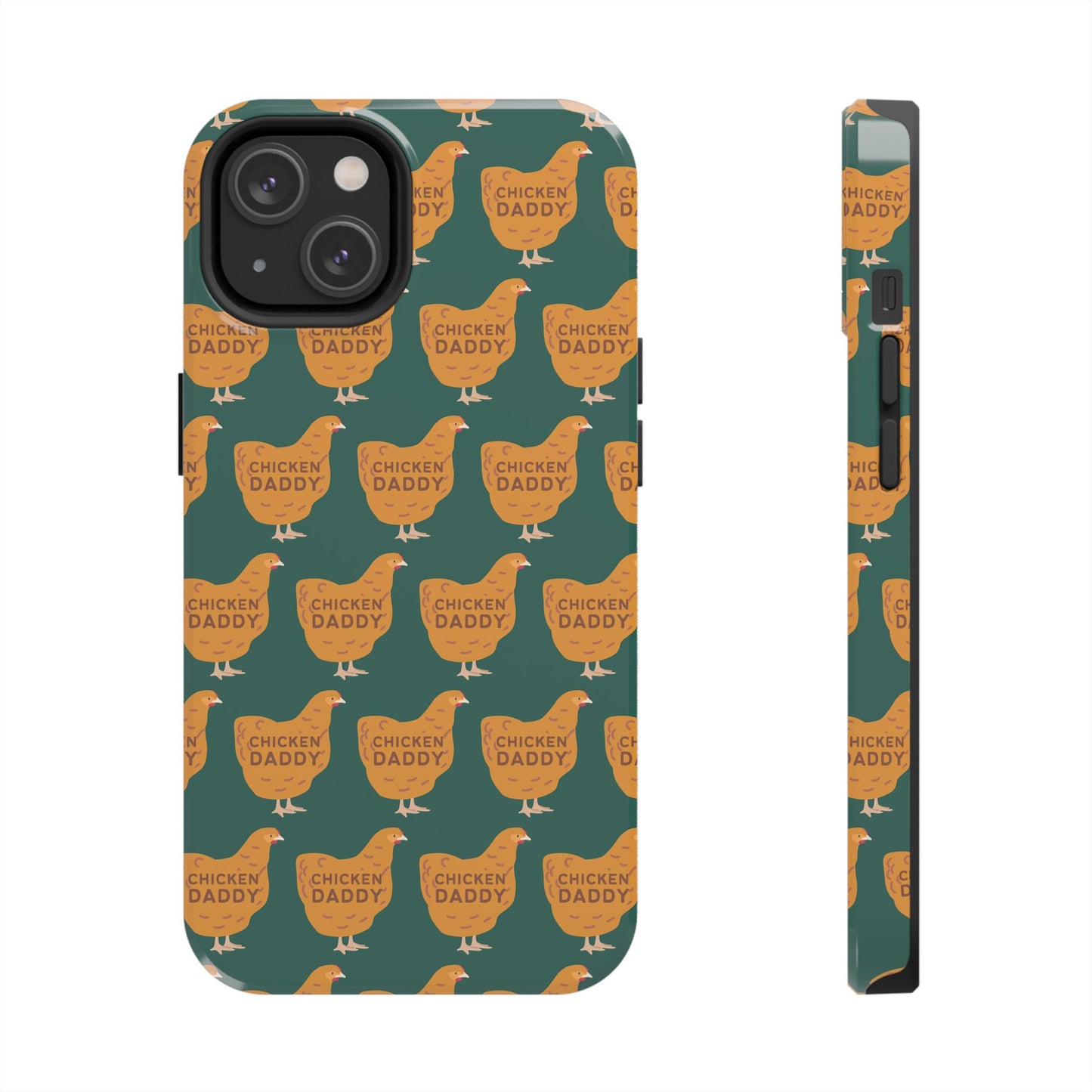 Chicken Daddy Tough Phone Case