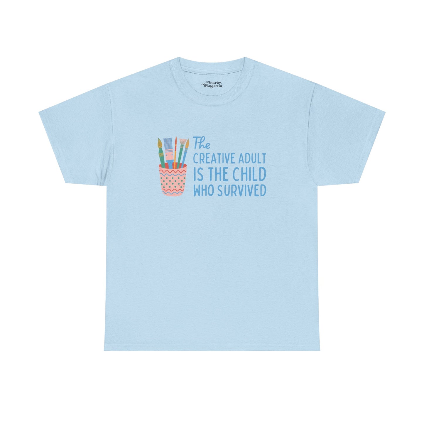 The Creative Adult is the Child Who Survived Essential Tee