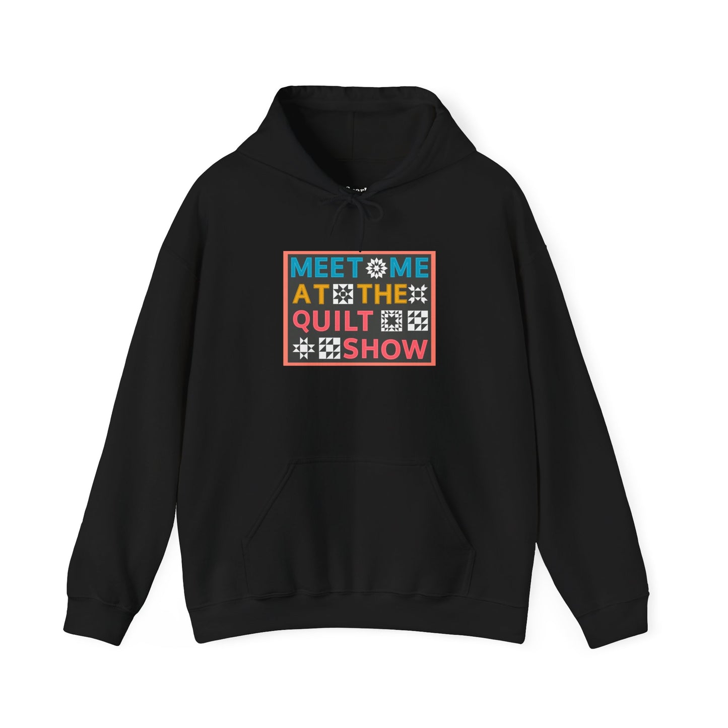 Meet Me at the Quilt Show  Hoodie