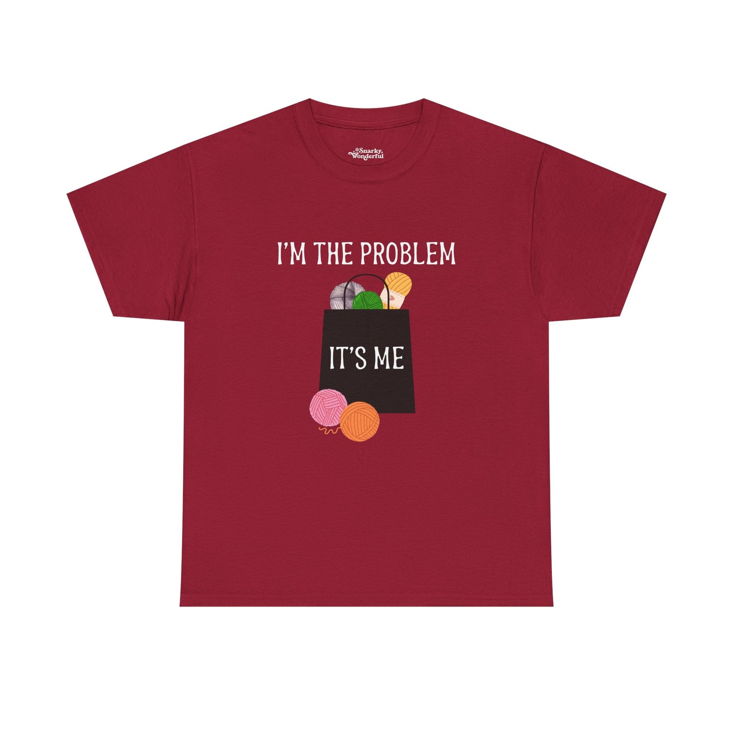 "I'm the Problem, It's Me" Yarn Hoarder Essentials Tee