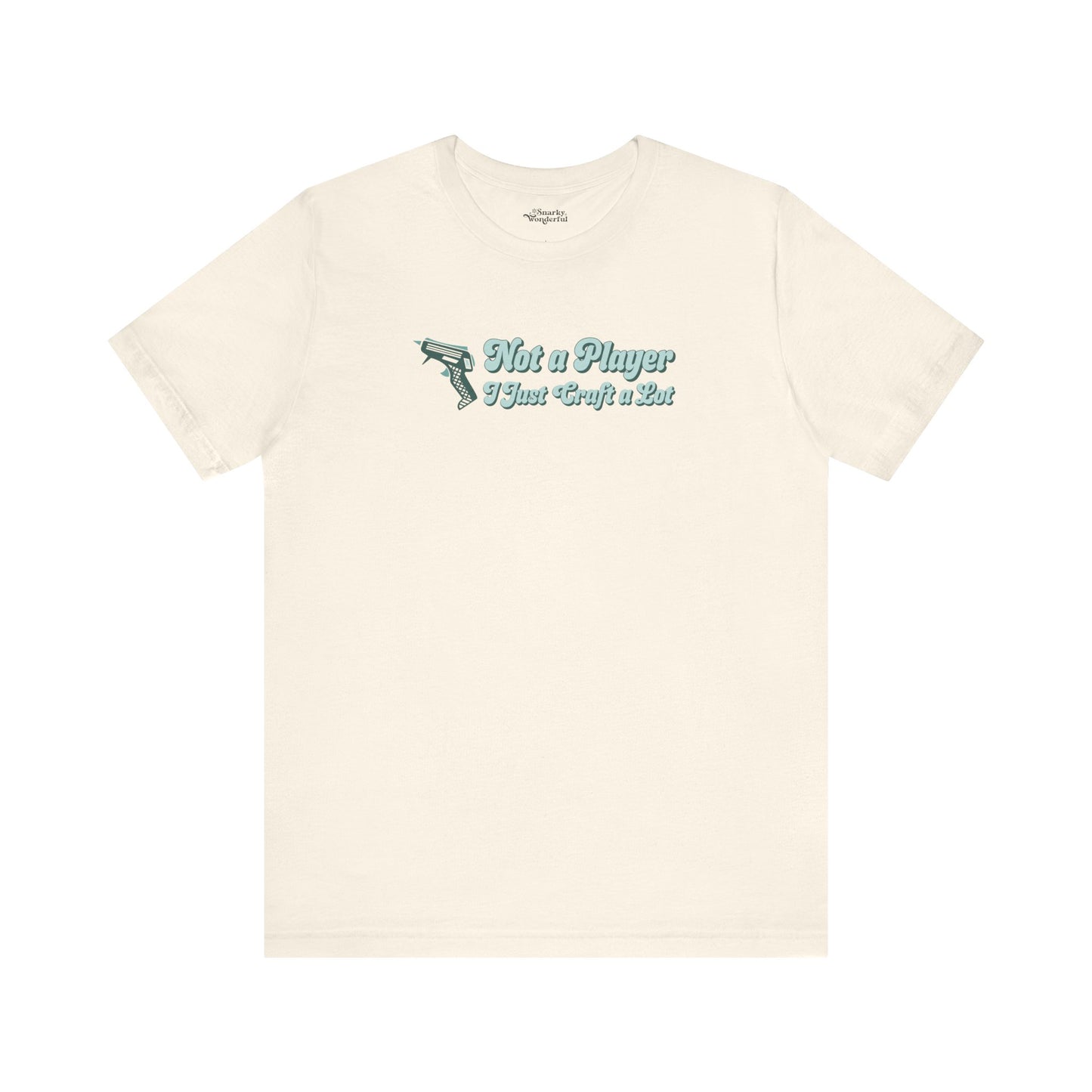 Not a Player, I Just Craft a Lot Glue Gun Premium T-Shirt