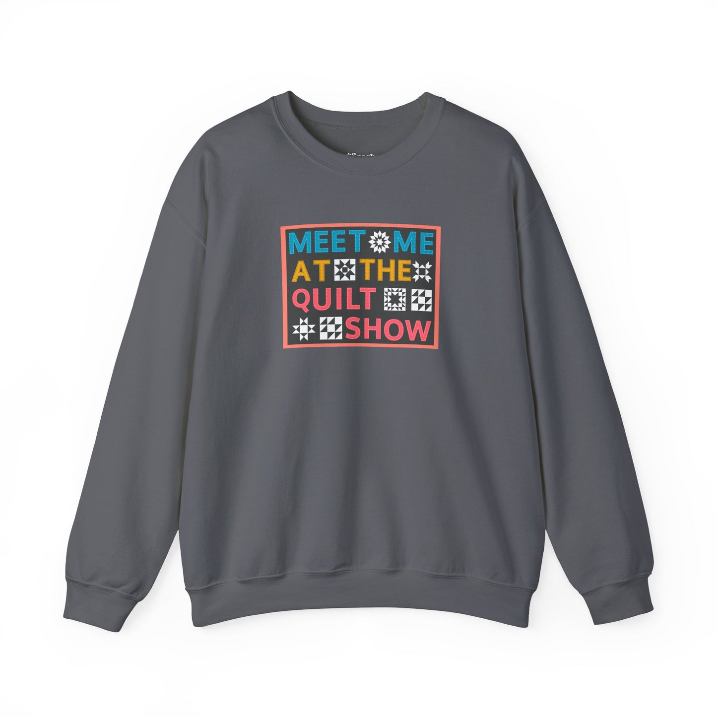 Meet Me at the Quilt Show Unisex Crewneck Sweatshirt