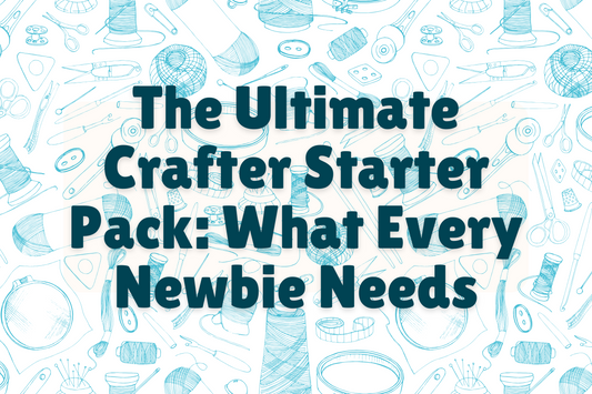 The Ultimate Crafter Starter Pack: What Every Newbie Needs (and What They’ll Regret Buying)