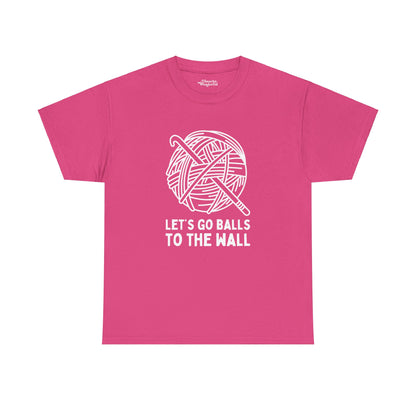 Let's Go Balls to the Wall Crochet Essential Tee