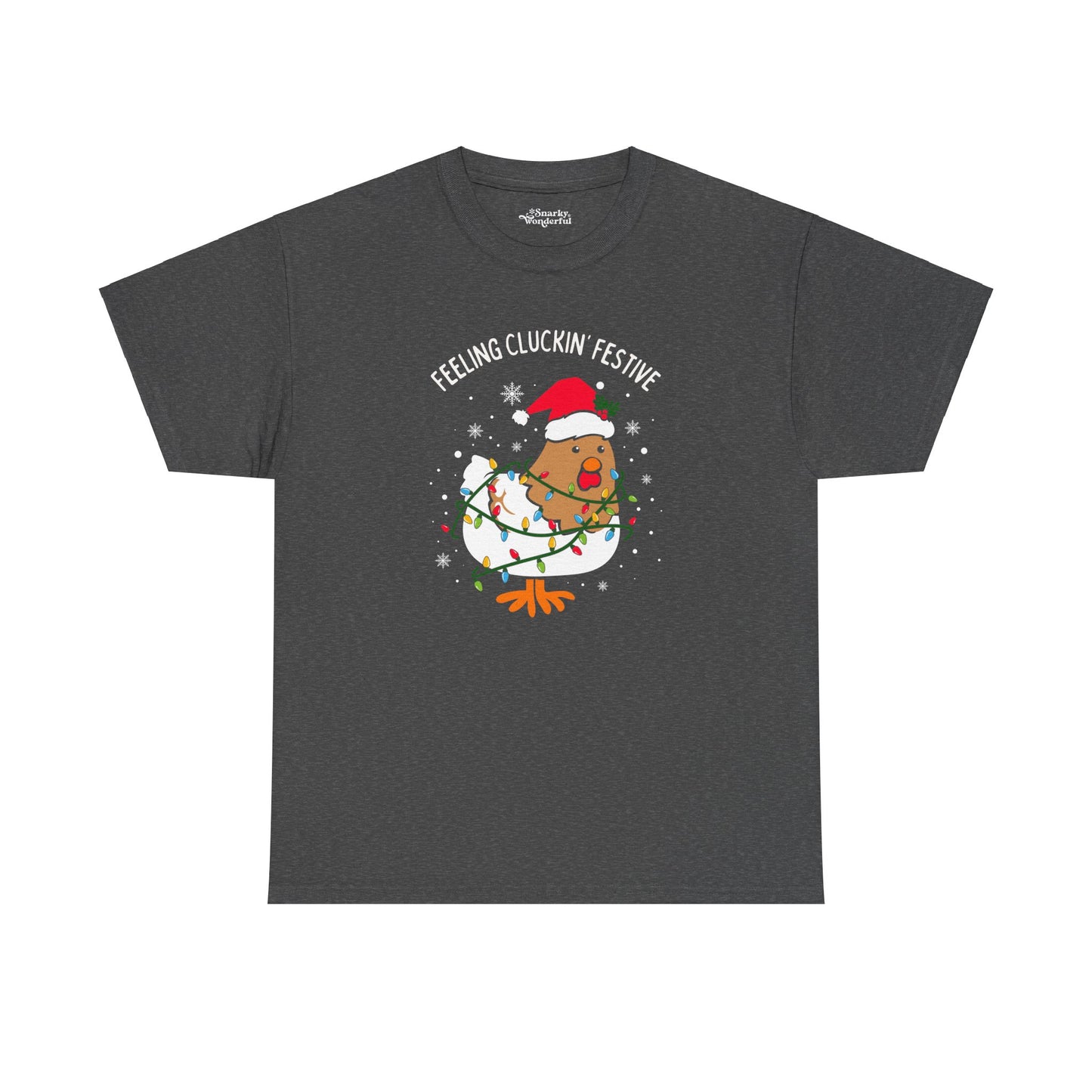 Feeling Cluckin' Festive Christmas Essential Tee