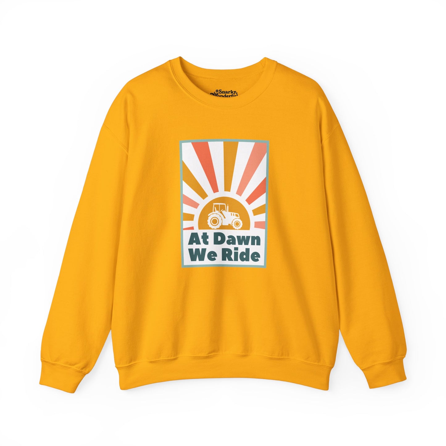 At Dawn We Ride Tractor Sweatshirt