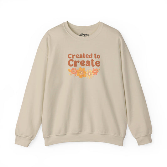 Created to Create Sweatshirt - Snarky Wonderful - 1