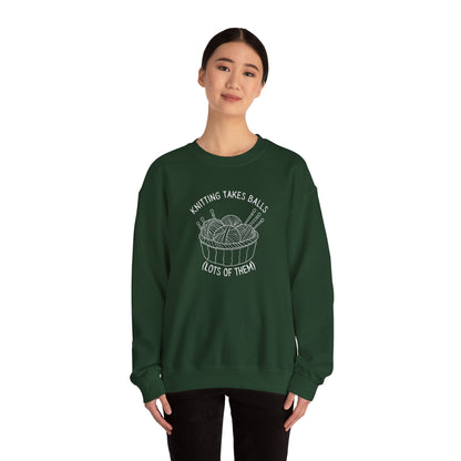 Knitting Takes Balls (Lots of Them) Sweatshirt