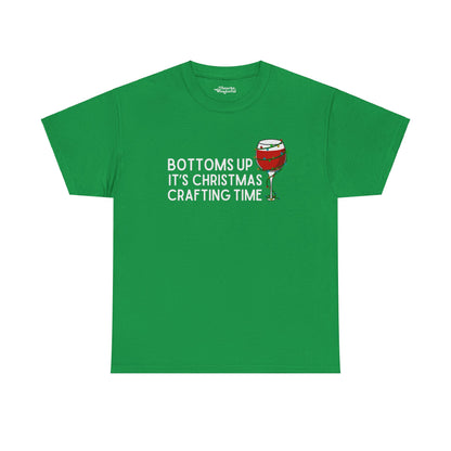 Bottoms Up It's Christmas Crafting Time Essential Tee