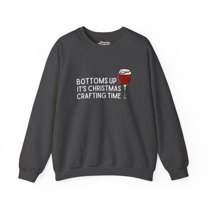 Bottoms Up It's Christmas Crafting Time Sweatshirt