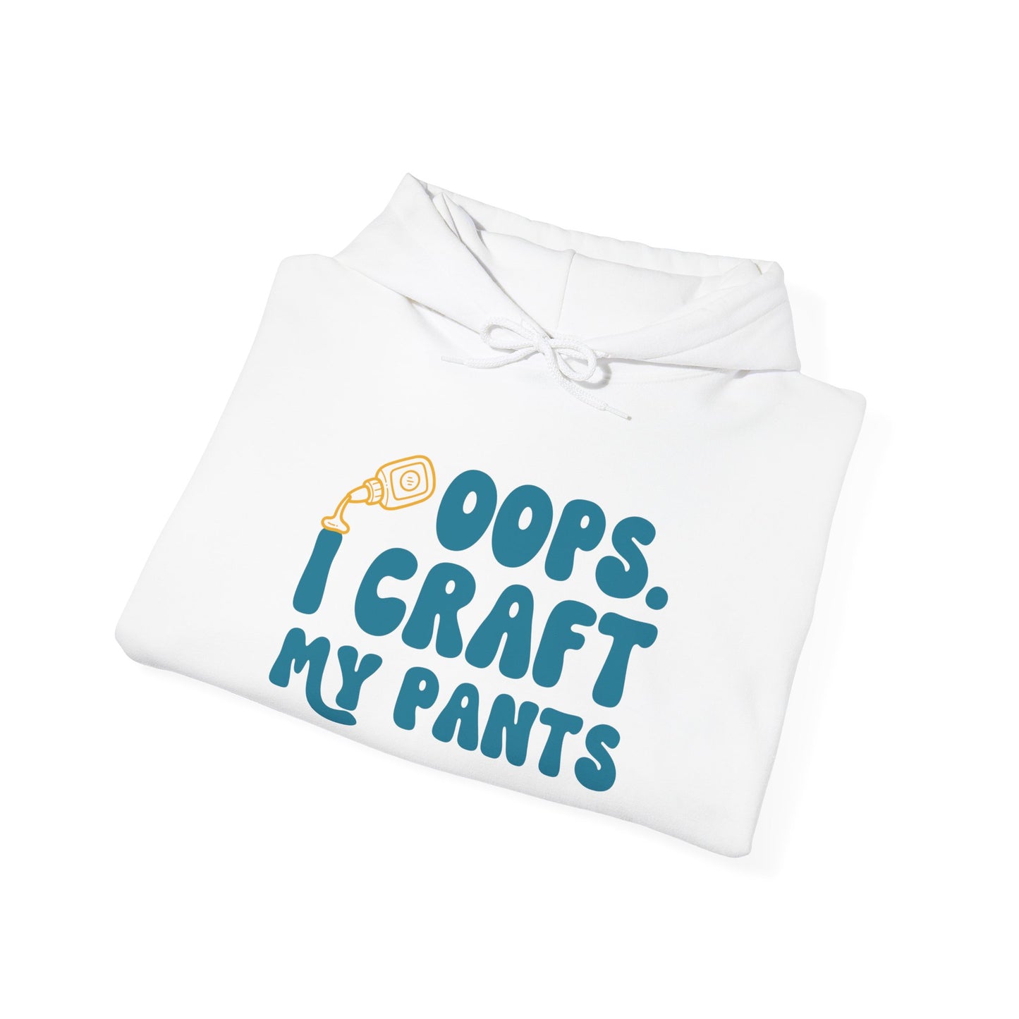 Oops I Craft My Pants Hoodie