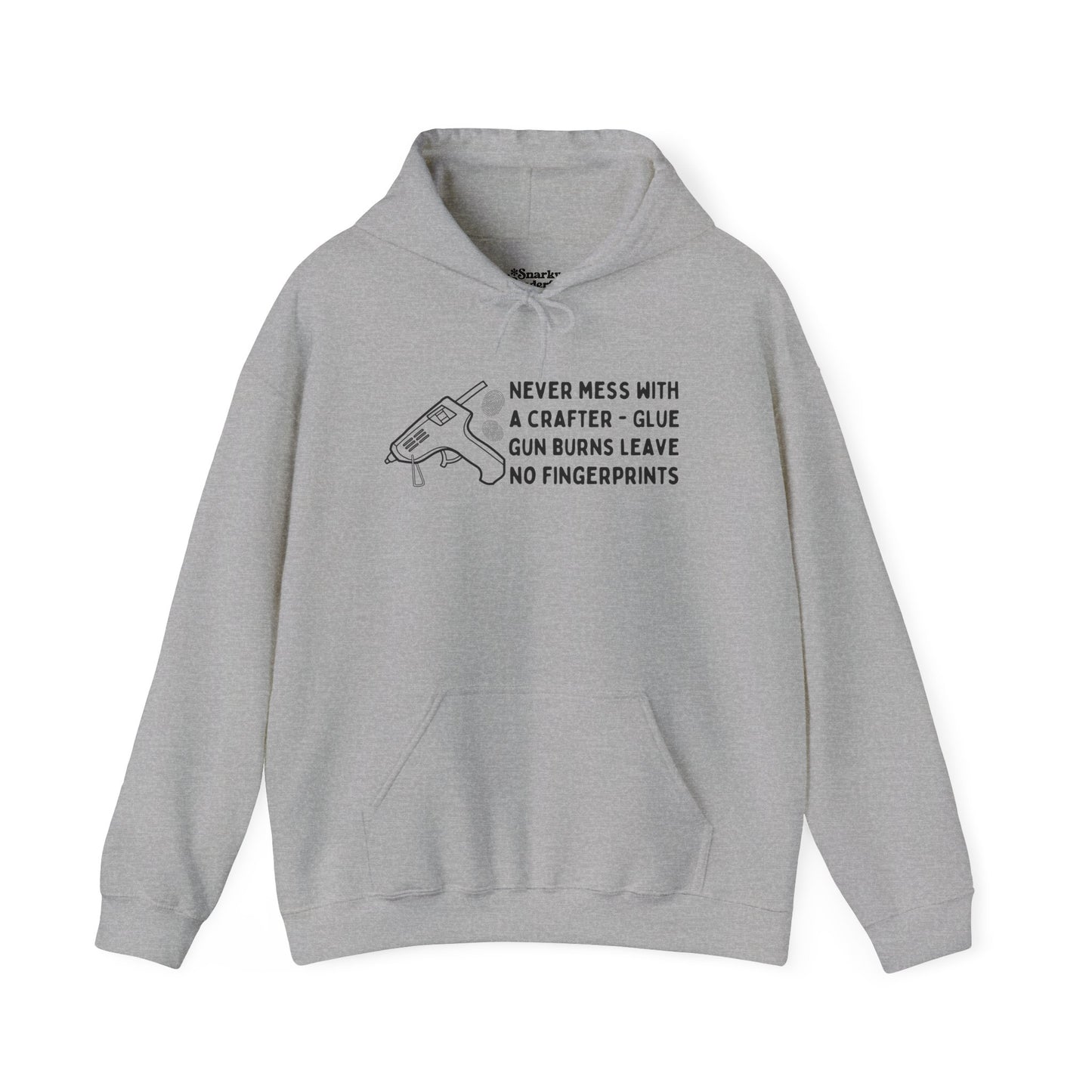 Never Mess with a Crafter Hoodie