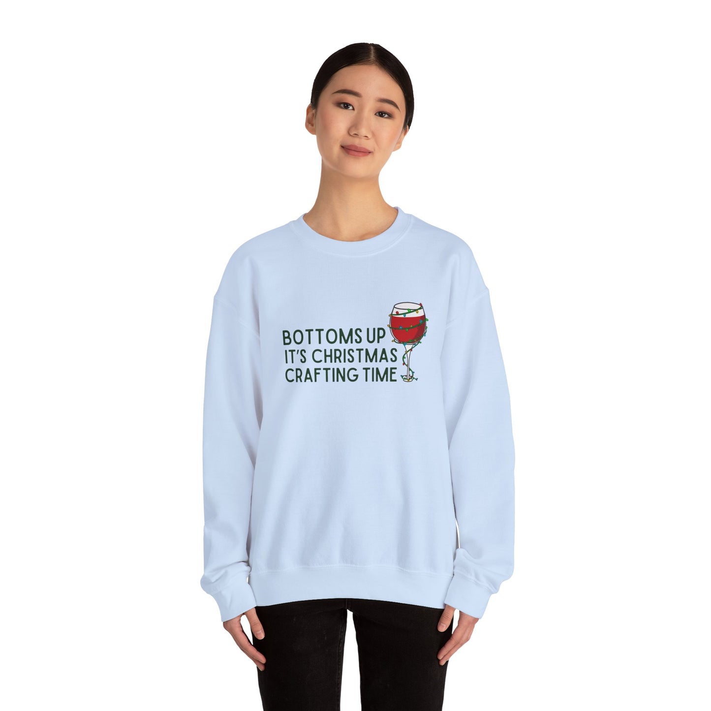 Bottoms Up It's Christmas Crafting Time Sweatshirt