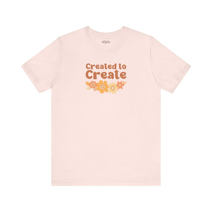 Created to Create T-Shirt - Snarky Wonderful - 4