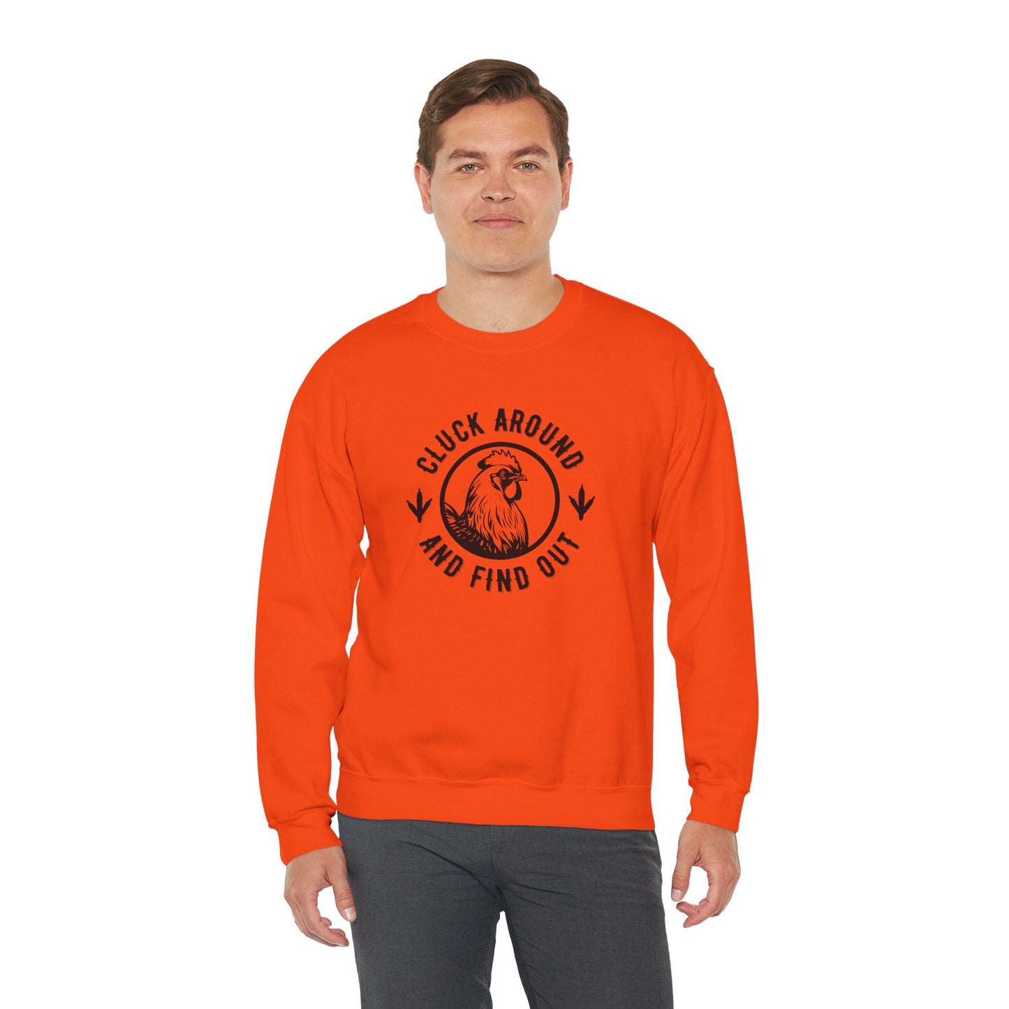 Cluck Around and Find Out Sweatshirt