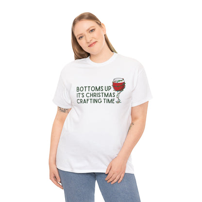 Bottoms Up It's Christmas Crafting Time Essential Tee