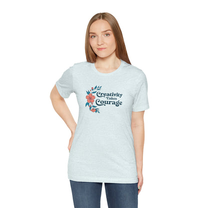 Creativity Takes Courage Premium T-Shirt