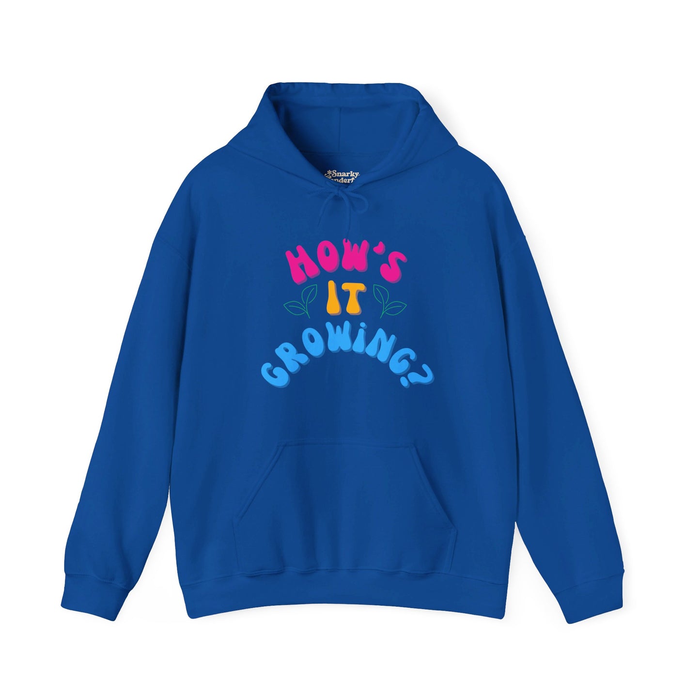 How's it Growing? Hoodie - Snarky Wonderful - 5