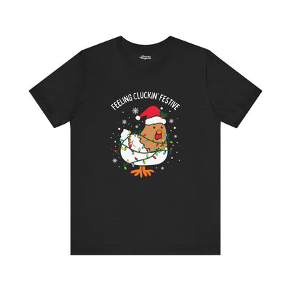 Feeling Cluckin' Festive Premium T-Shirt