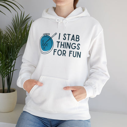 I Stab Things for Fun Embroidery Crafts Hoodie