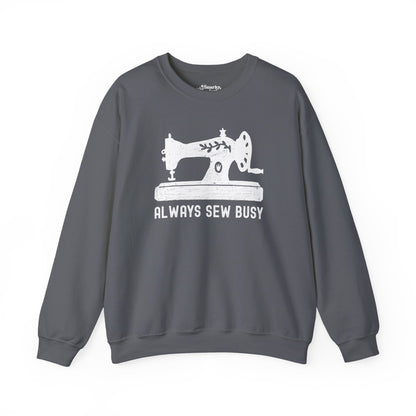 Always Sew Busy Cozy Sweatshirt