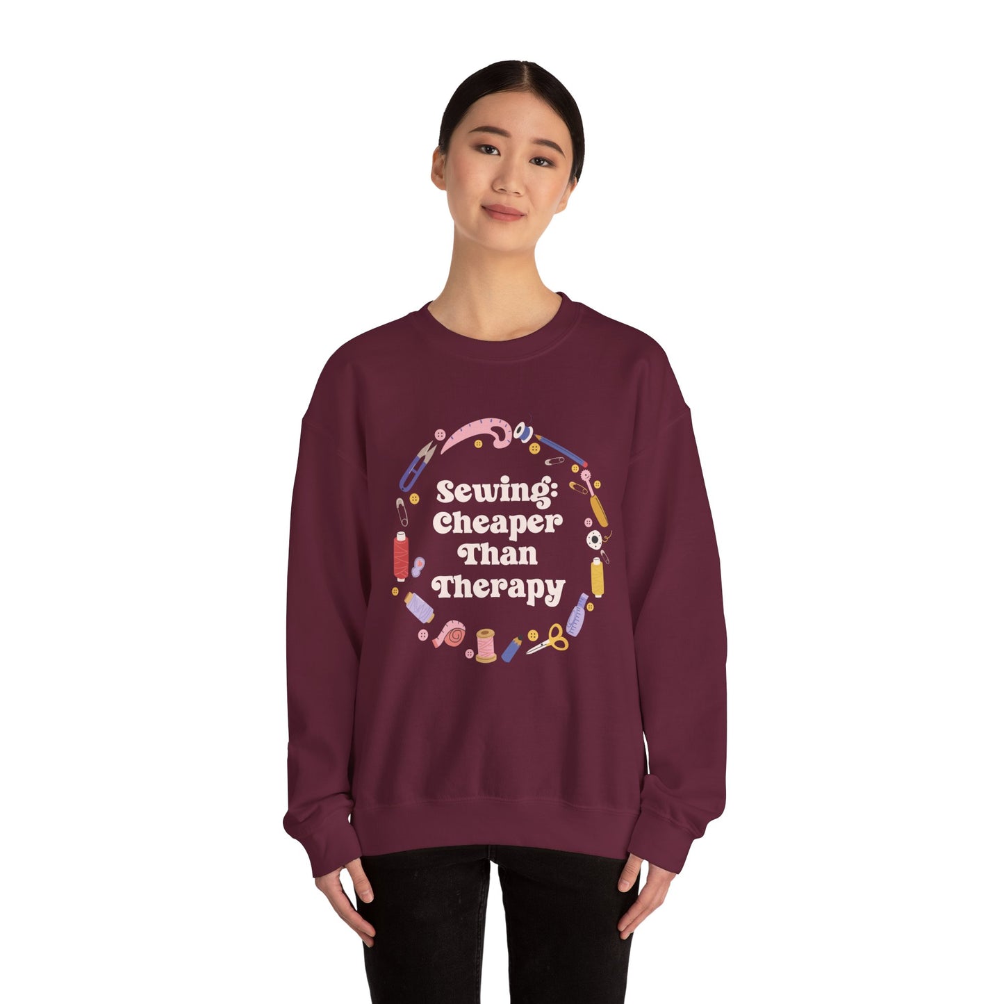 Sewing Cheaper Than Therapy Sweatshirt