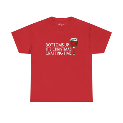 Bottoms Up It's Christmas Crafting Time Essential Tee