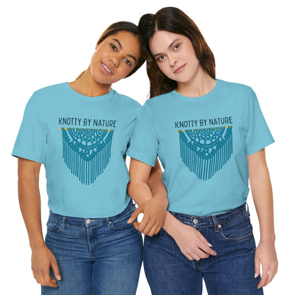 Knotty By Nature T-Shirt