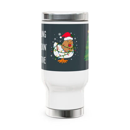 "Feeling Cluckin' Festive" Stainless Steel Travel Mug - 14oz