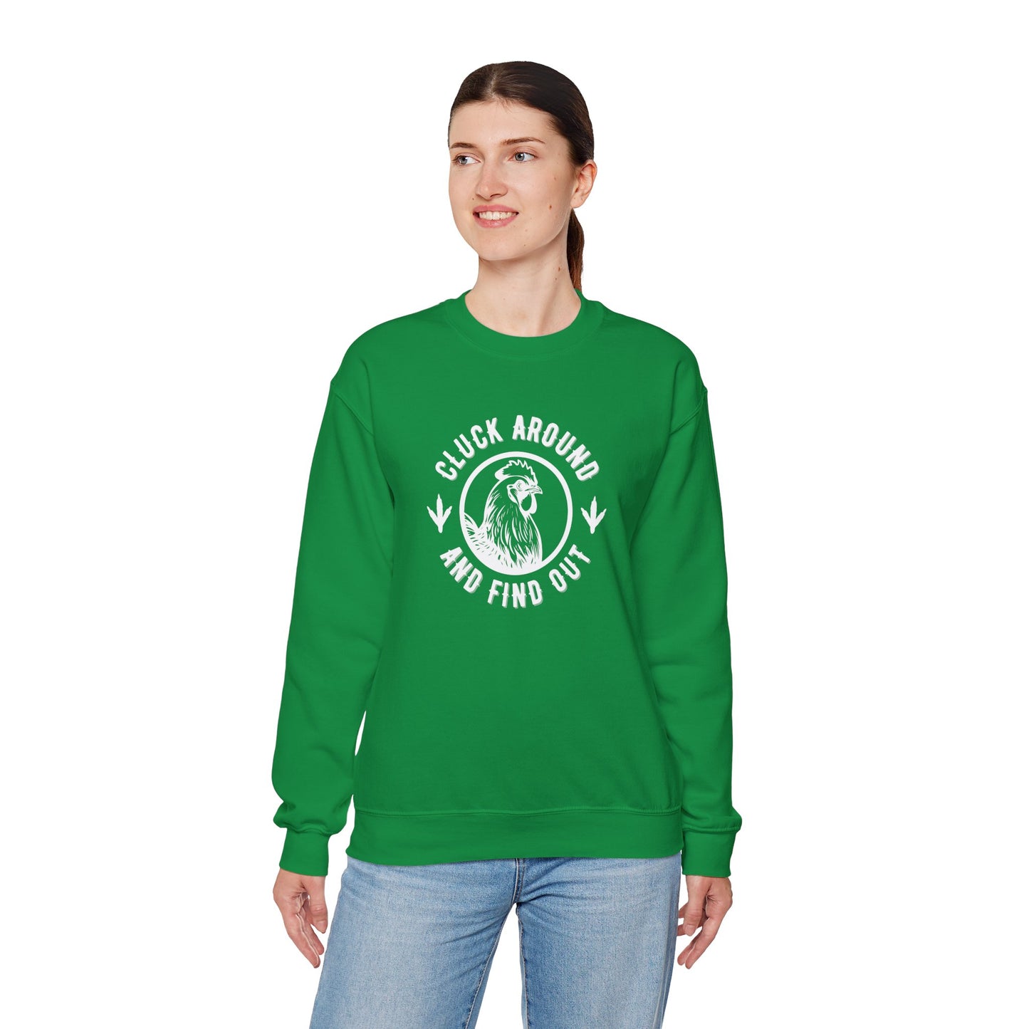 Cluck Around and Find Out Sweatshirt