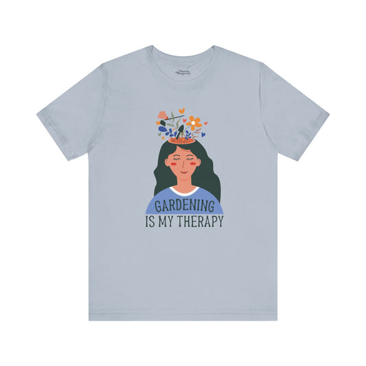 Gardening Is My Therapy Flower Dream T-Shirt - Snarky Wonderful - 1