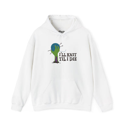 I’ll Knit Til I Die Zombie Knitting Hoodie - Snarky Wonderful - 3