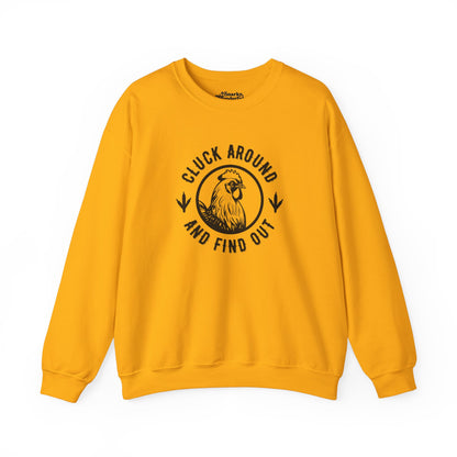 Cluck Around and Find Out Sweatshirt