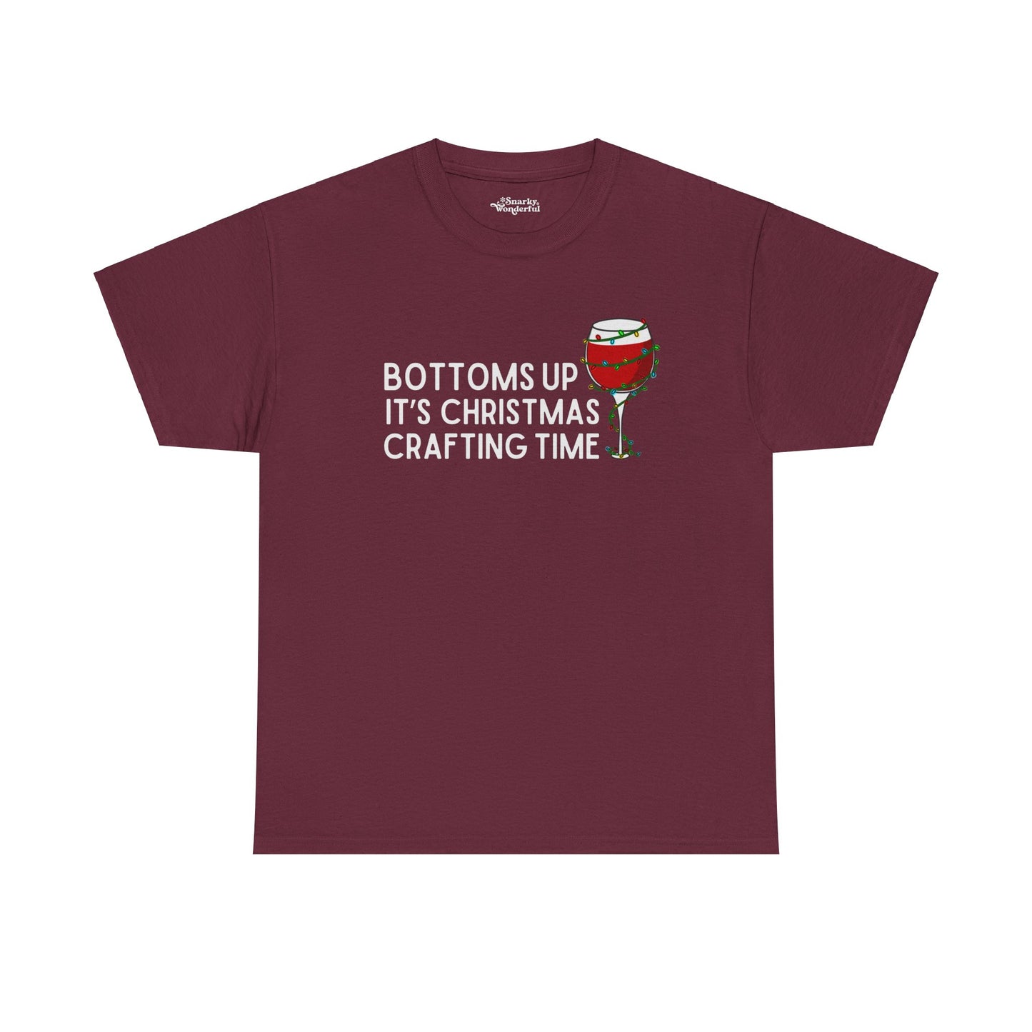 Bottoms Up It's Christmas Crafting Time Essential Tee