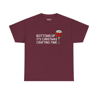 Bottoms Up It's Christmas Crafting Time Essential Tee