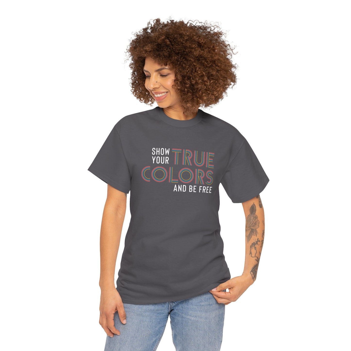 Show Your True Colors and Be Free Essential Tee