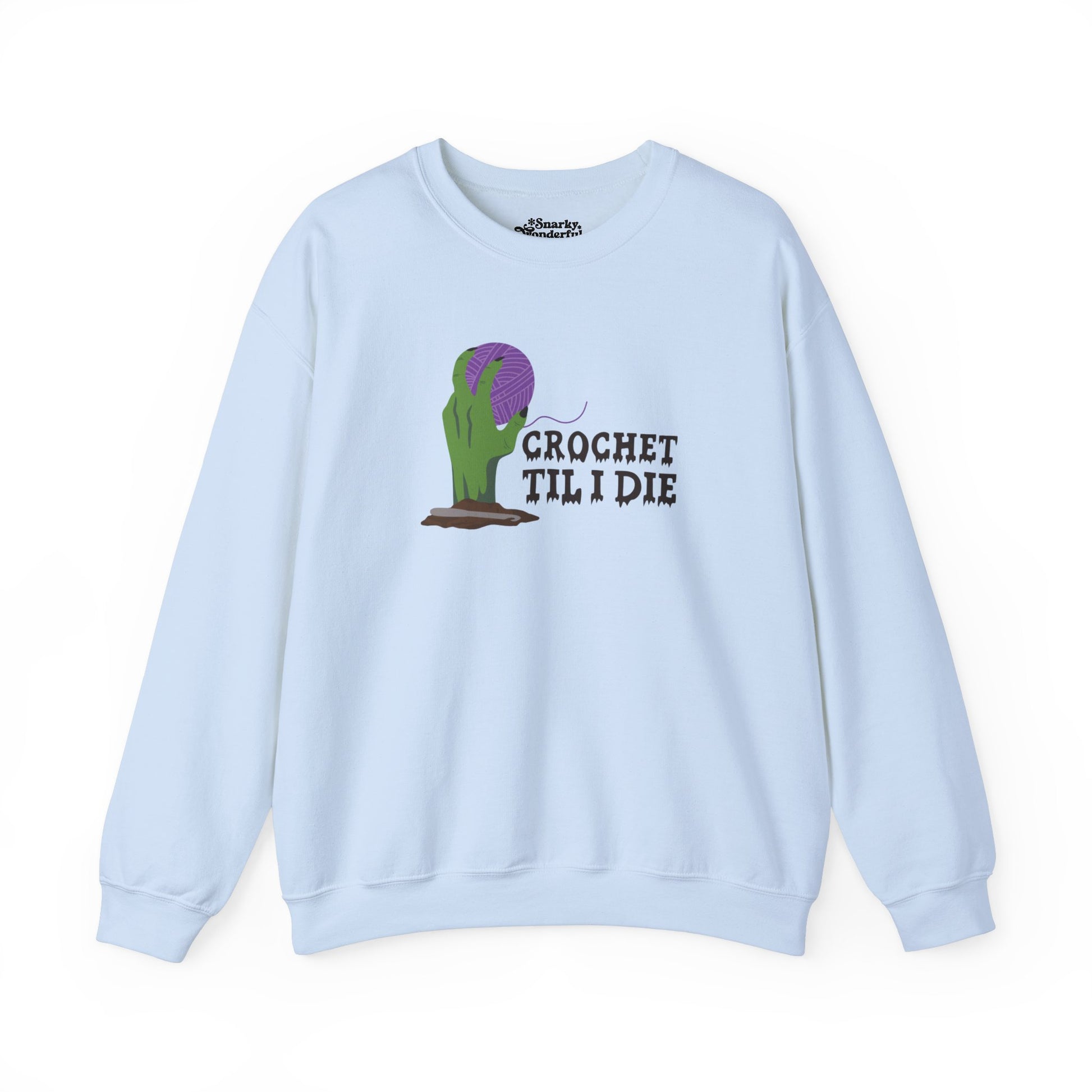 Crochet Til I Die Zombie Sweatshirt - Snarky Wonderful - 4