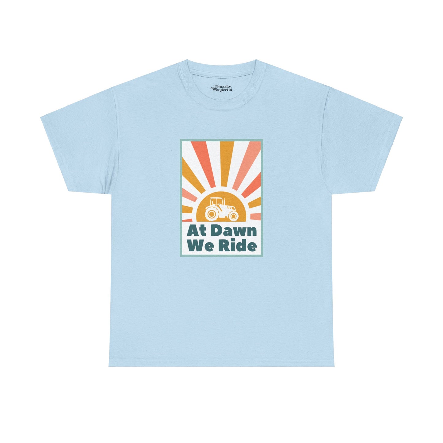 At Dawn We Ride Tractor Essential Tee