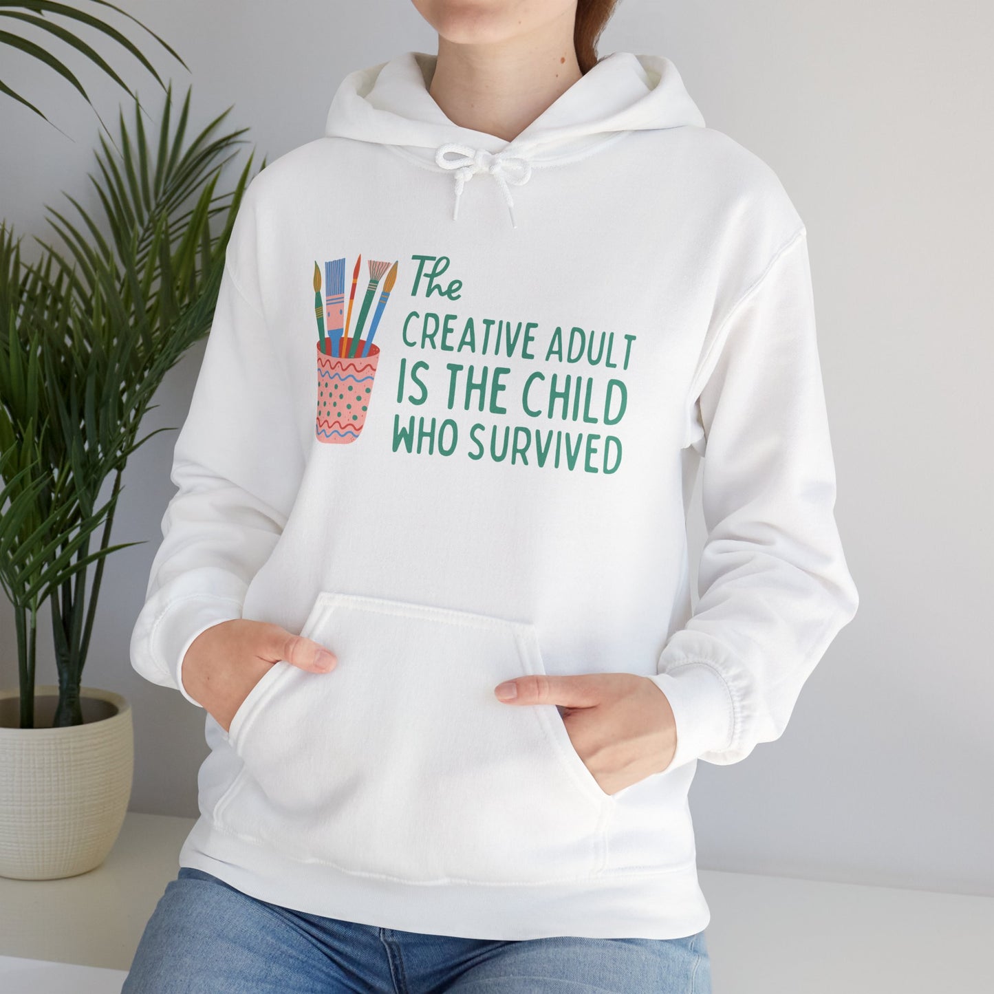 The Creative Adult is the Child Who Survived Hoodie