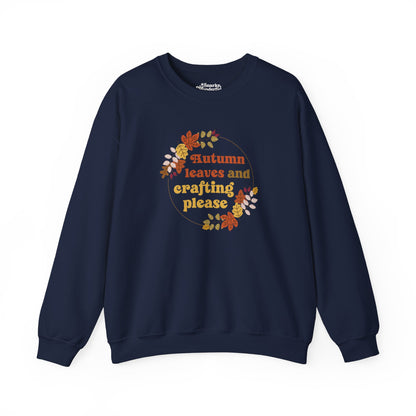 Autumn Leaves and Crafting Please Sweatshirt - Snarky Wonderful - 4