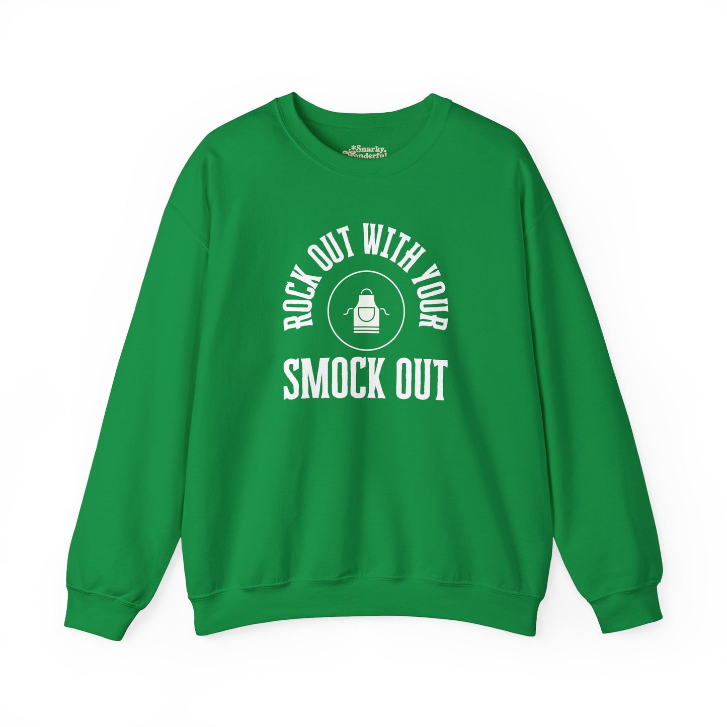 Rock Out with Your Smock Out Sweatshirt