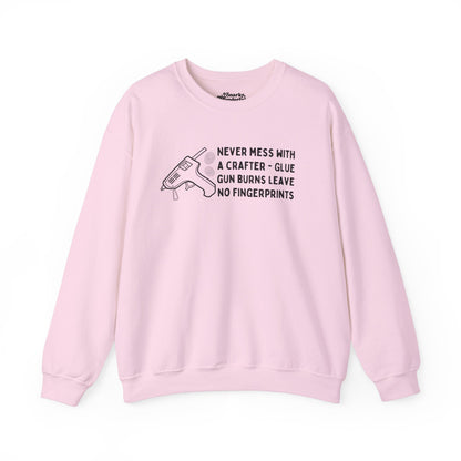 Never Mess with a Crafter Sweatshirt