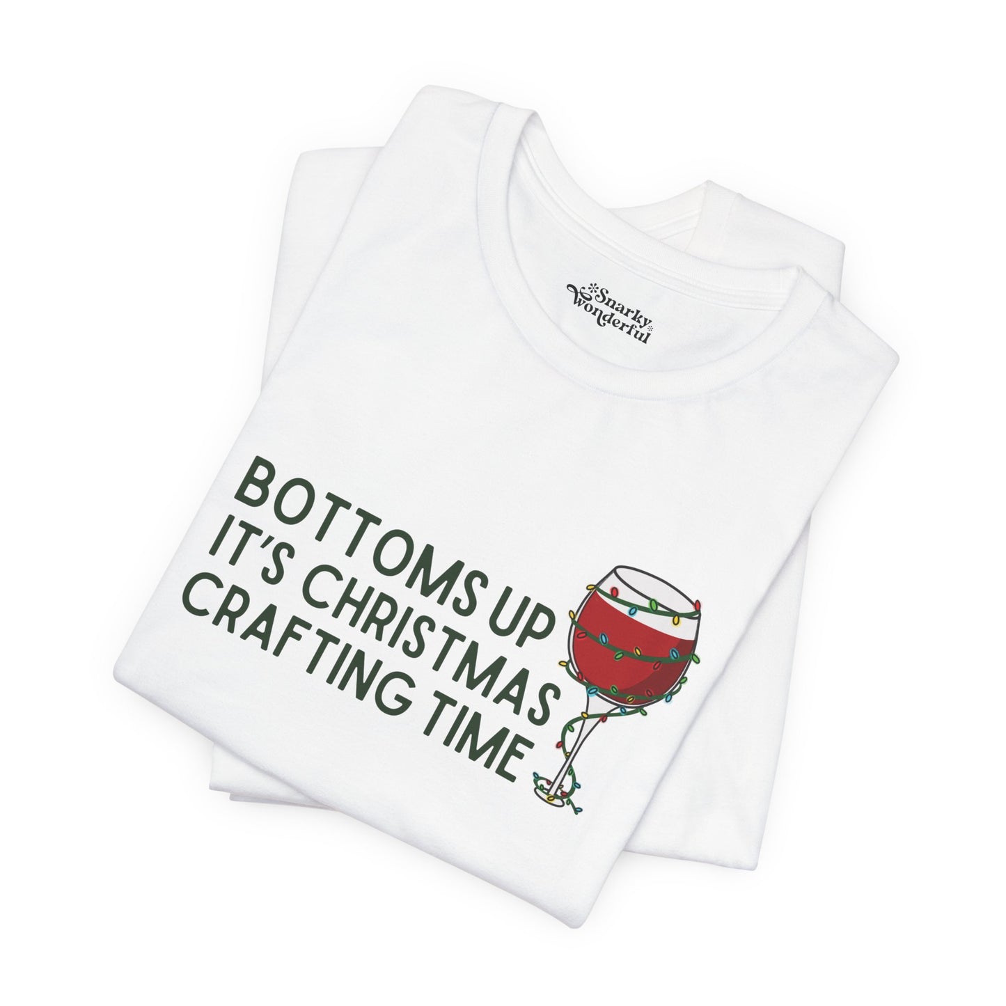 Bottoms Up It's Christmas Crafting Time Premium T-Shirt